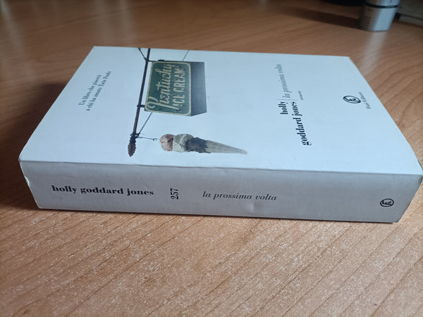La prossima volta | Holly Goddard Jones - Fazi
