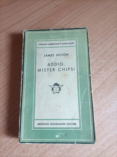 Addio, mister chips! | Hilton James - Mondadori