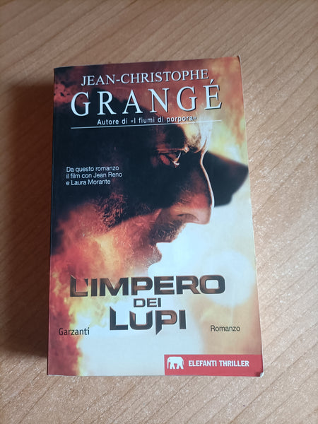 L’ impero dei lupi | Jean-Christophe Grangé - Garzanti