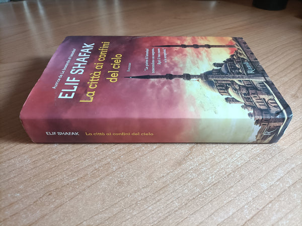 La città ai confini del cielo | Elif Shafak - Mondadori