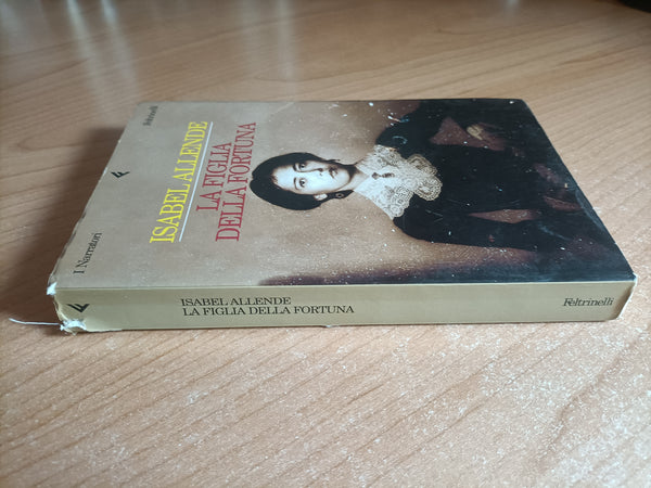 La figlia della fortuna | Allende Iasbel - Feltrinelli