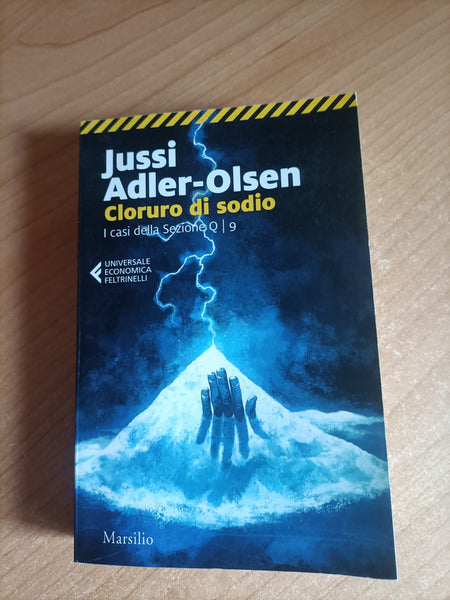 Cloruro di sodio. I casi della Sezione Q / 9 | Jussi Adler-Olsen - Marsilio / Feltrinelli