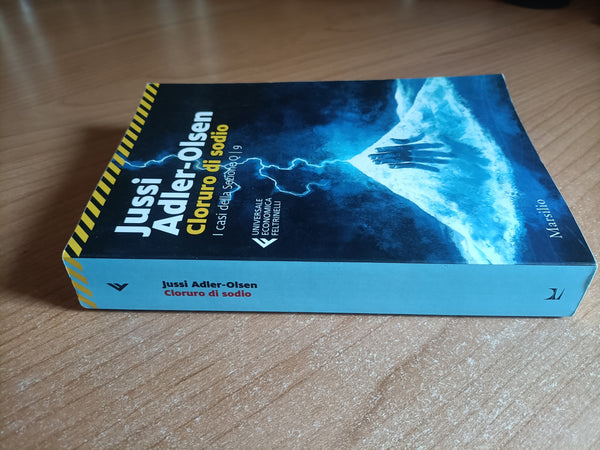 Cloruro di sodio. I casi della Sezione Q / 9 | Jussi Adler-Olsen - Marsilio / Feltrinelli