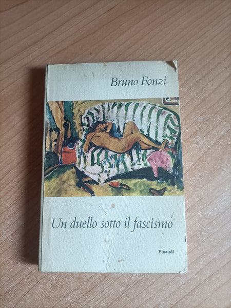 Un duello sotto il fascismo | Bruno Fonzi - Einaudi