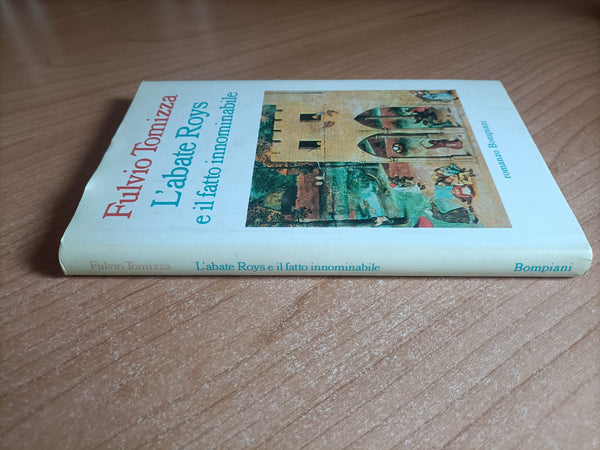 L’Abate Roys e il fatto innominabile | Fulvio Tomizza - Bompiani