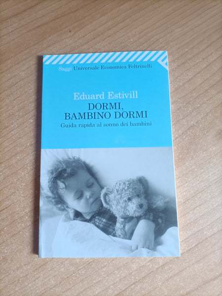 Dormi bambino dormi | Eduard Estivill - Feltrinelli