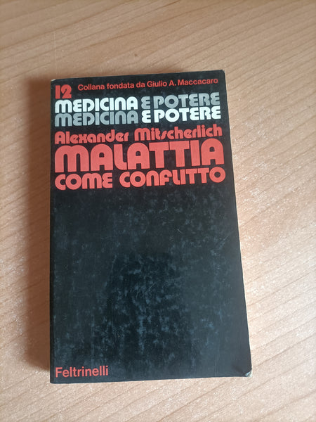 Malattia come conflitto | Alexander Mitscherlich - Feltrinelli