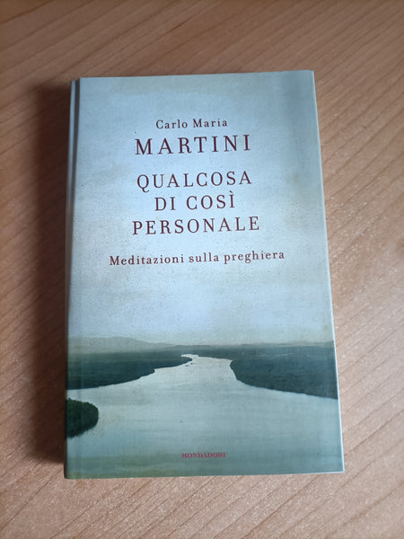 Qualcosa di così personale | Carlo Maria Martini - Mondadori