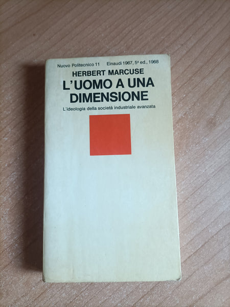 L’uomo a una dimensione | Herbert Marcuse - Einaudi