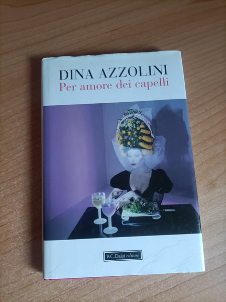 Per amore dei capelli | Dina Azzolini