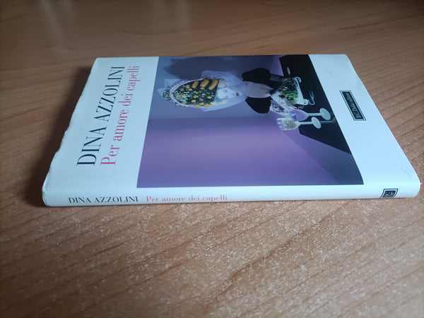 Per amore dei capelli | Dina Azzolini