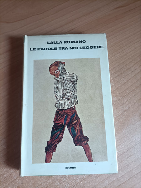 Le parole tra noi leggere | Lalla Romano - Einaudi