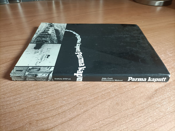 Parma Kaputt | A. Curti; B. Molossi