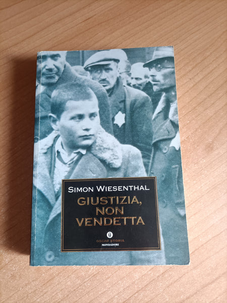 Giustizia, non vendetta | Simon Wiesenthal - Mondadori