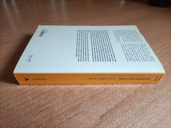 Storia della psicoanalisi. Autori, opere, teorie 1895-1985 | Silvia Vegetti Finzi - Mondadori