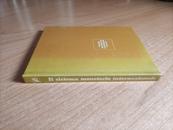 Il sistema monetario internazionale | Manuel Esteve con un intervento di Francesco Forte