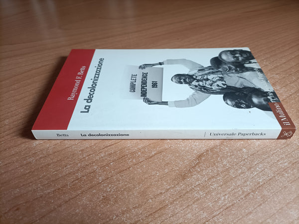 La decolonizzazione | Raymond E. Betts - Il mulino