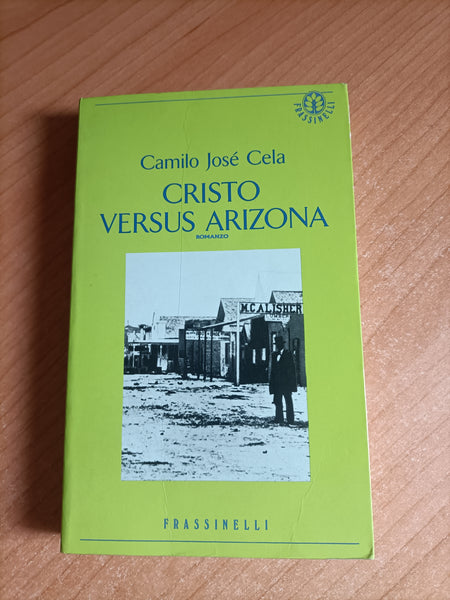 Cristo versus Arizona | Camilo José Cela