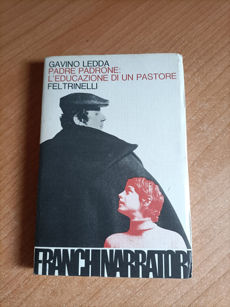 Padre padrone: l’educazione di un pastore | Gavino Ledda - Feltrinelli
