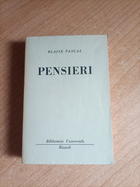 Pensieri | Blaise Pascal - Rizzoli