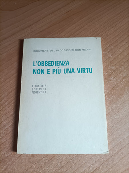 L’obbedienza non è più una virtù | Documenti del processo di Don Milani