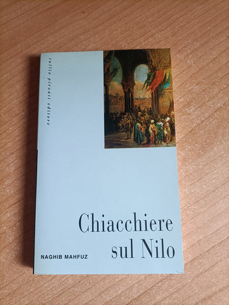 Chiacchiere sul Nilo | Naghib Mahfuz