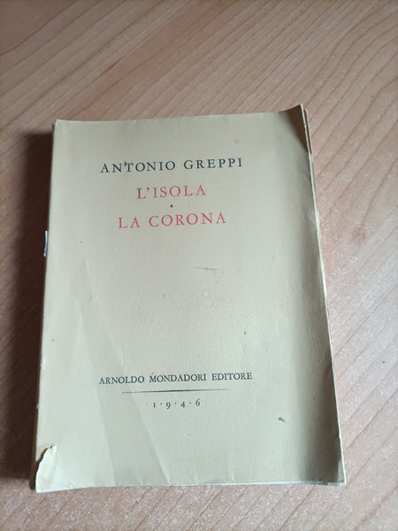 L’isola. La corona | Antonio Greppi - Mondadori