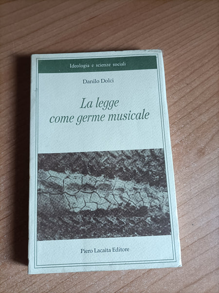 La legge come germe musicale | Danilo Dolci