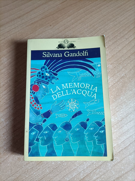 La memoria dell’acqua | Silvana Gandolfi - Salani