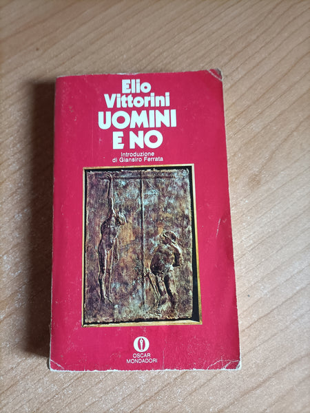 Uomini e no | Vittorini Elio - Mondadori