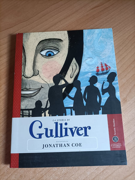 La storia di Gulliver | Jonathan Coe, raccontata da