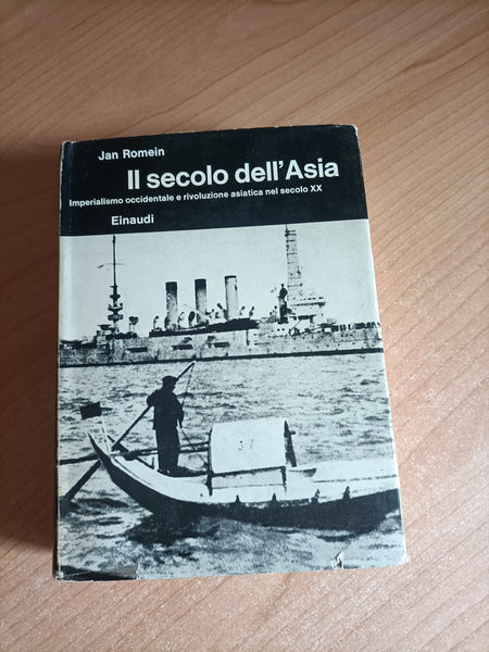 Il secolo dell’Asia. Imperialismo occidentale e rivoluzione asiatica nel secolo XX | Jan Romein - Einaudi