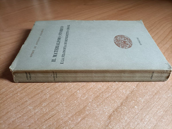 Il materialismo storico e la filosofia di Benedetto Croce | Antonio Gramsci - Einaudi