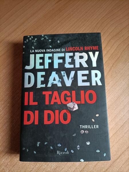 Il taglio di Dio | Jeffery Deaver - Rizzoli