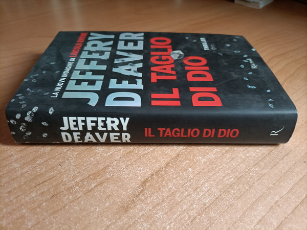 Il taglio di Dio | Jeffery Deaver - Rizzoli