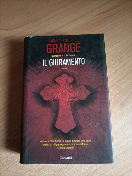 Il giuramento | Jean-Christophe Grangé - Garzanti