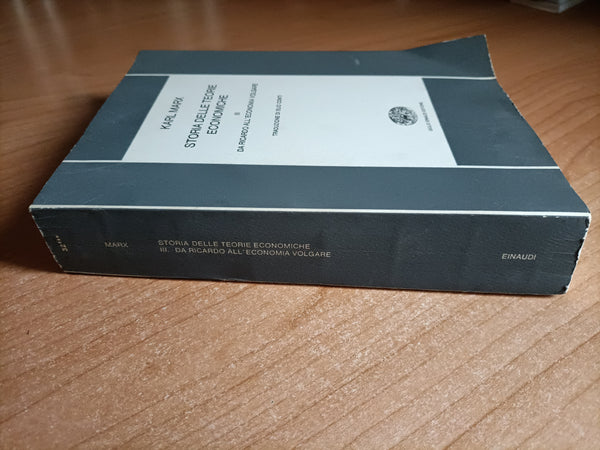 Storia delle teorie economiche. III - Da Ricardo all’economia volgare | Karl Marx - Einaudi