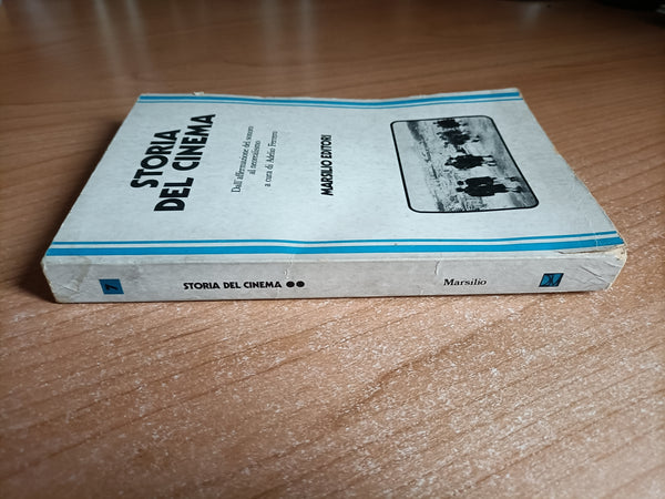 Storia del cinema - Vol. II: Dall’affermazione del sonoro al neorealismo | Adelio Ferrero, a cura di - Marsilio