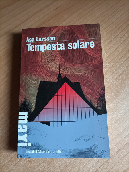 Tempesta solare | Åsa Larsson - Marsilio