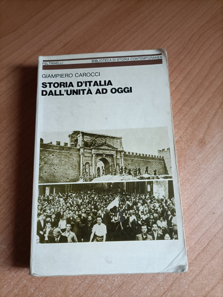 Storia d’Italia dall’unità ad oggi | Giampiero Carocci - Feltrinelli