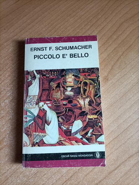 Piccolo è bello | Ernst F. Schumacher - Mondadori