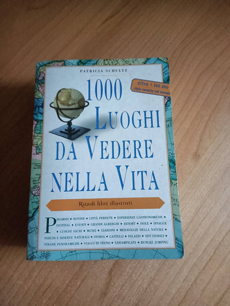 1000 luoghi da vedere nella vita | Patricia Schultz - Rizzoli