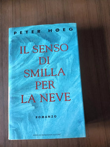 Il senso di smilla per la neve | Peter Hoeg - Mondadori
