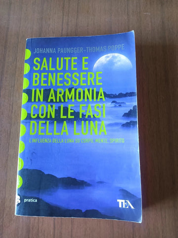 Salute e benessere in armonia con le fasi della luna | Johanna Paungger, Thomas
