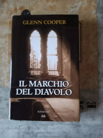 Il marchio del diavolo | Glenn Cooper