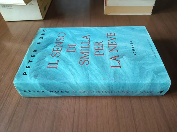 Il senso di smilla per la neve | Peter Hoeg - Mondadori