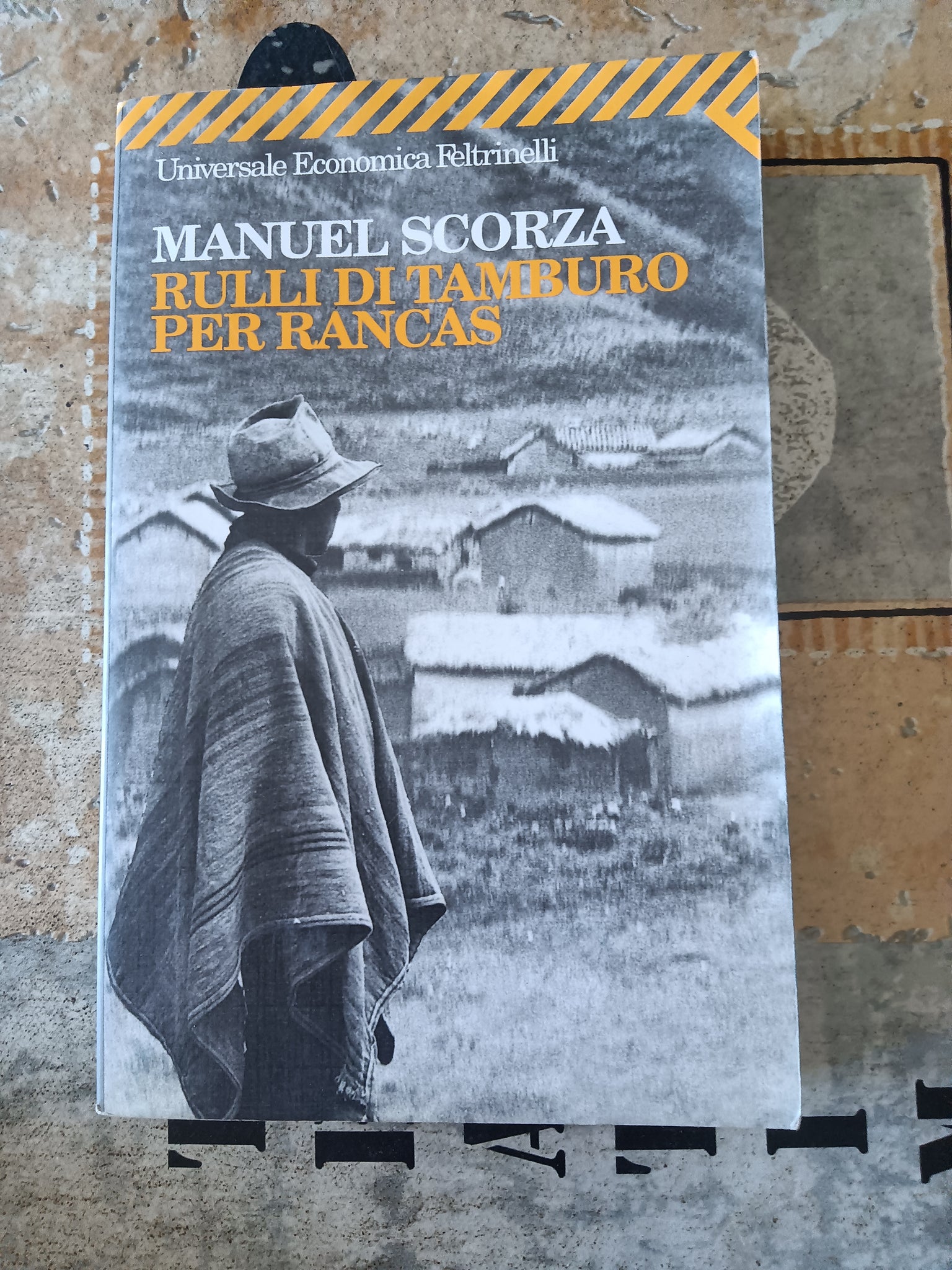 Rulli di tamburo per Rancas  | Manuel Scorza - Feltrinelli