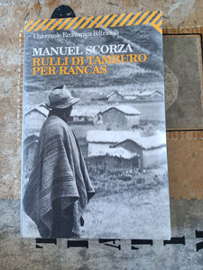 Rulli di tamburo per Rancas  | Manuel Scorza - Feltrinelli