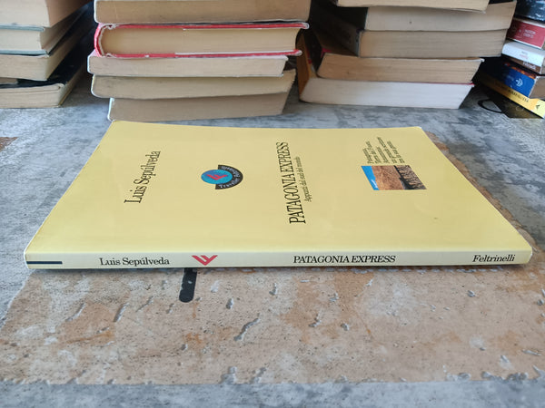 Patagonia Express | Luis Sepulveda - Feltrinelli