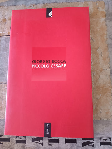 Piccolo Cesare | Giorgio Bocca - Feltrinelli